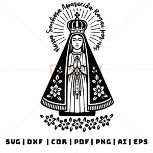 Nossa Senhora Aparecida - Arquivos Vetorizados SVG, DXF, CDR, PDF, PNG, Ai e EPS
